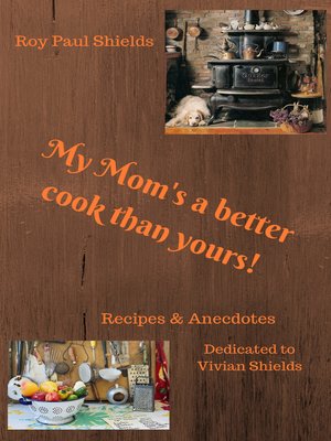 cover image of My Mom's a better cook than yours